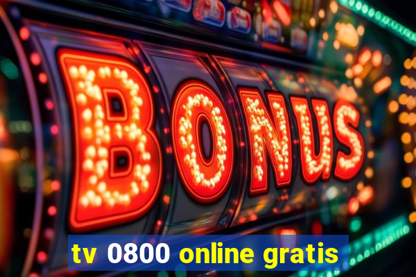 tv 0800 online gratis